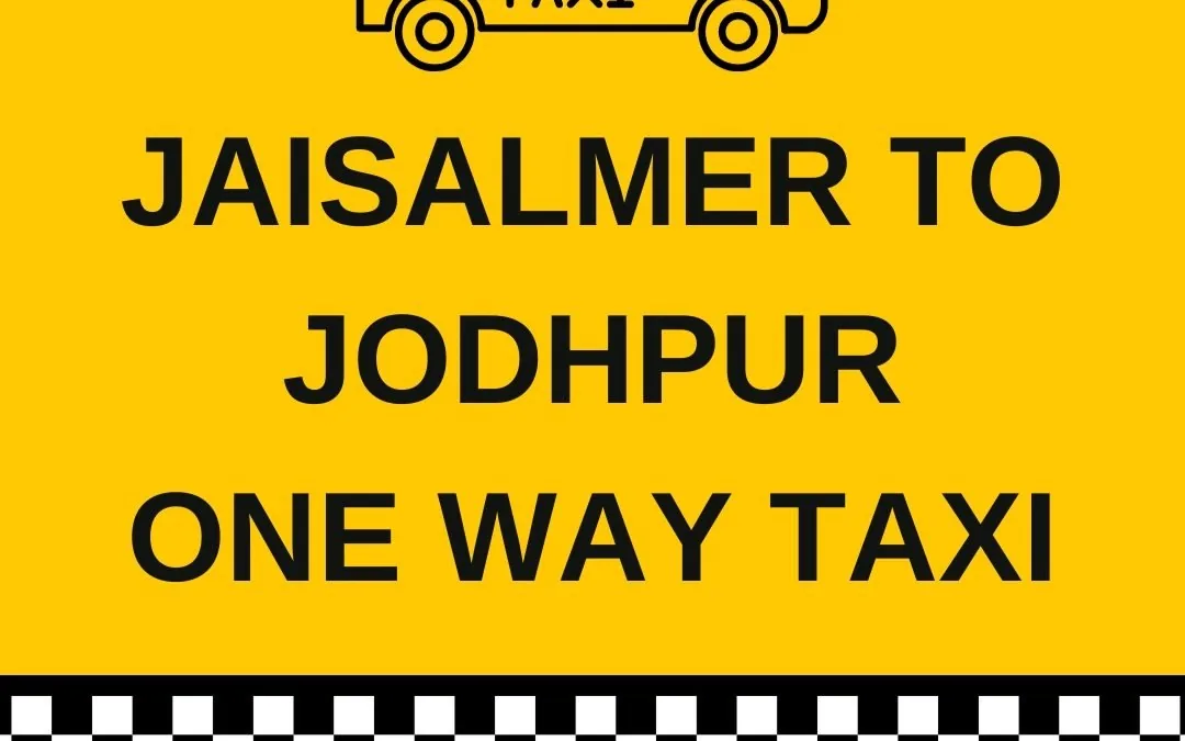 Jaisalmer to Jodhpur One Way Taxi
