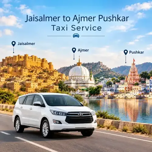 Jaisalmer to Ajmer Pushkar Taxi Service