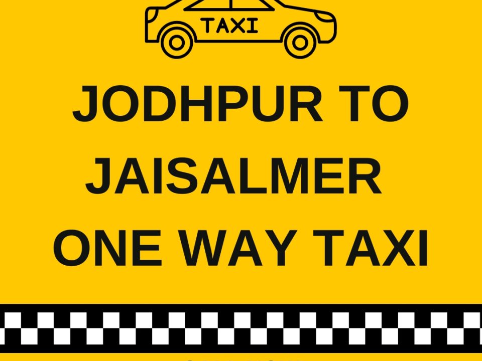 Jodhpur to Jaisalmer One Way Taxi